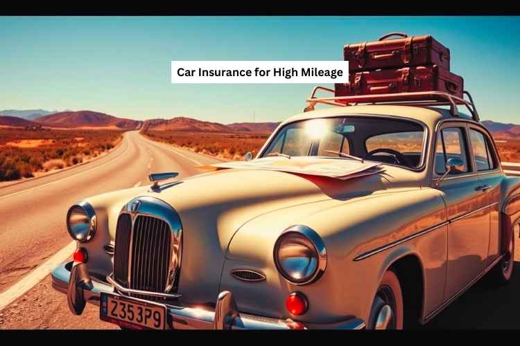 Car Insurance for High Mileage