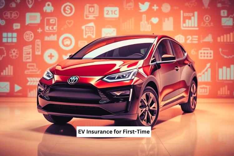EV Insurance for First-Time