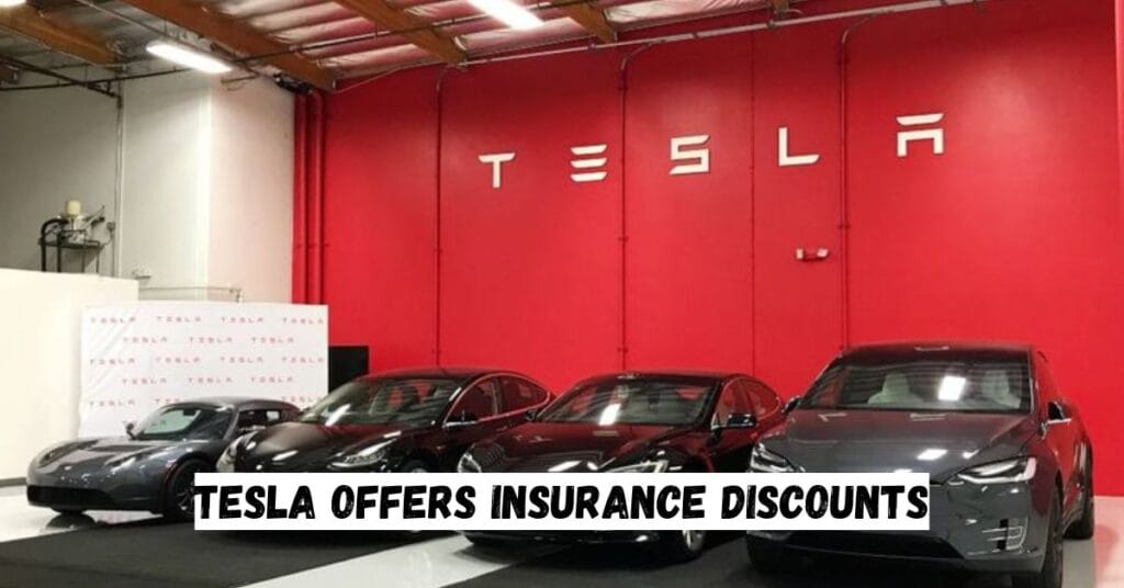 Tesla Offers Insurance Discounts