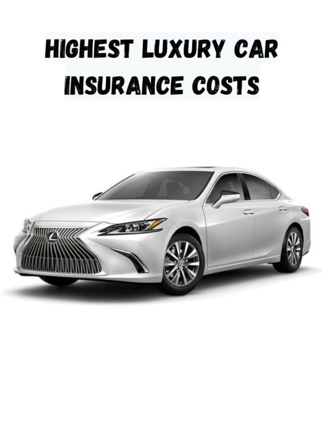 Highest Luxury Car Insurance Costs