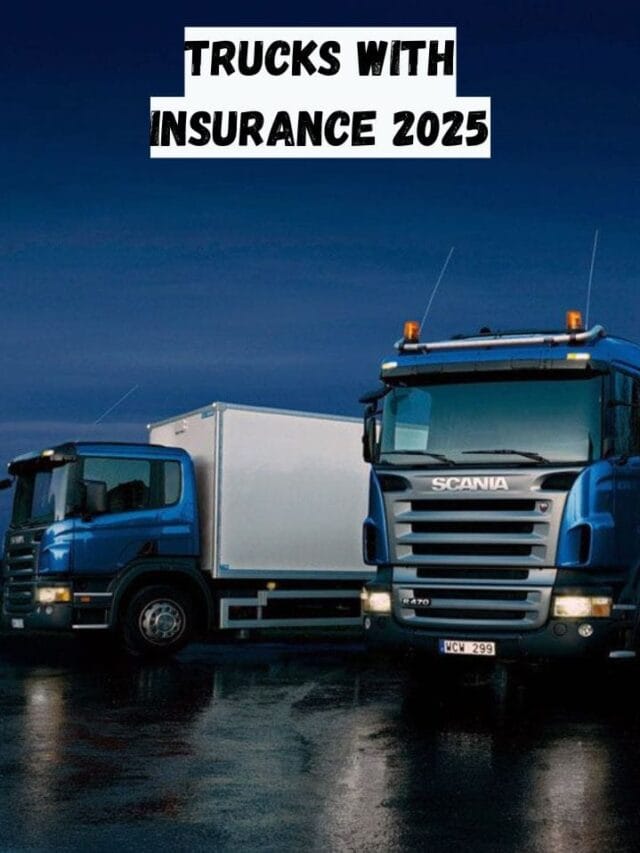 Secure Your Trucks with Insurance 2025