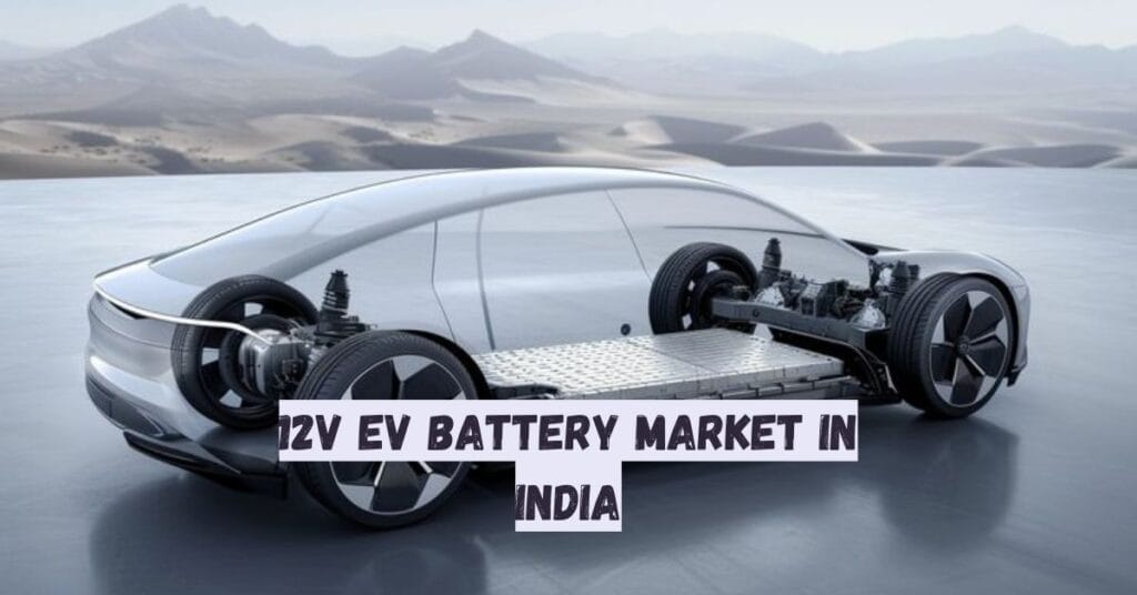 12V EV Battery Market in India