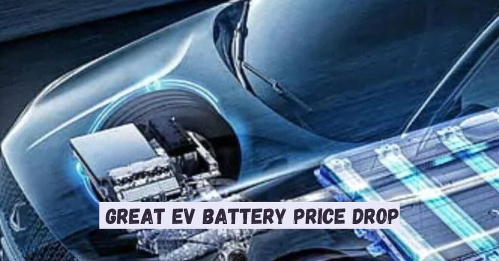 Great EV Battery Price Drop