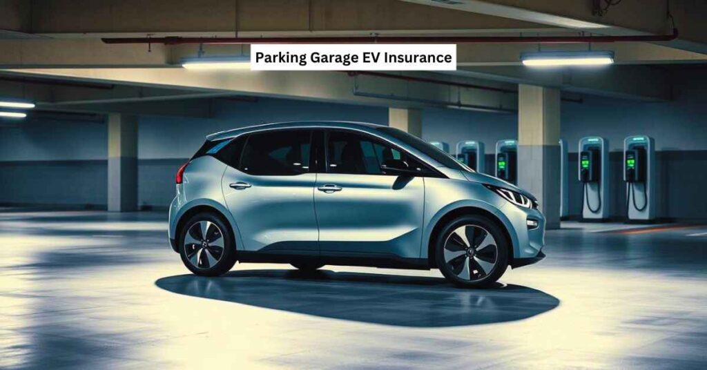 Parking Garage EV Insurance