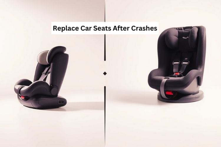 Replace Car Seats After Crashes