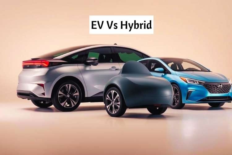 EV Vs Hybrid
