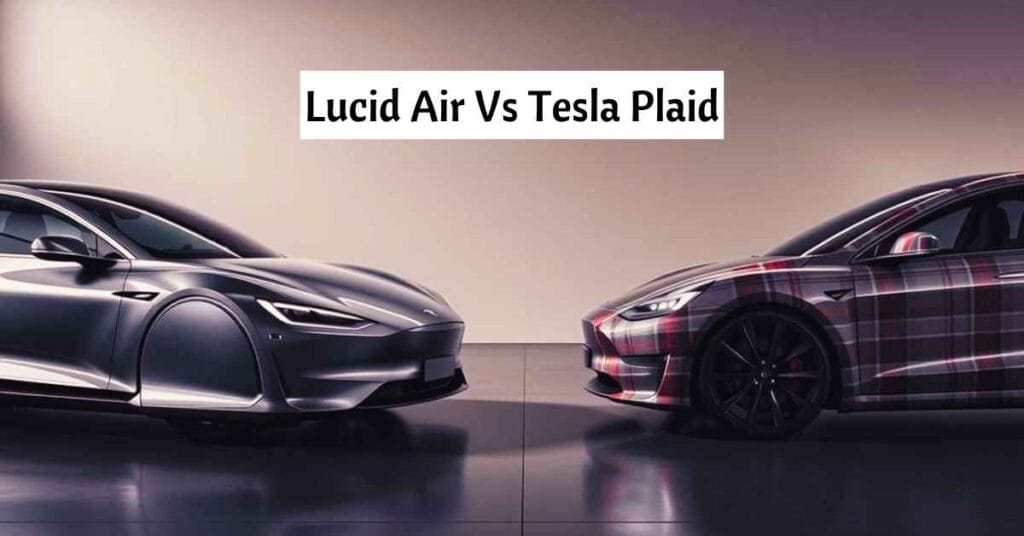 Lucid Air Vs Tesla Plaid