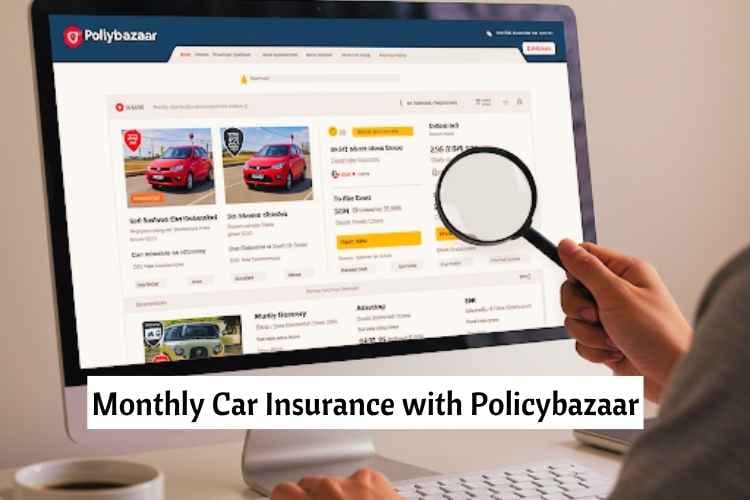 Monthly Car Insurance with Policybazaar